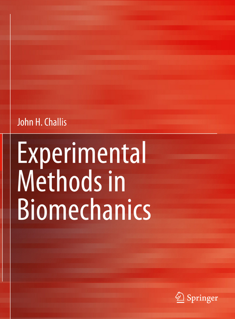 Experimental Methods in Biomechanics - John H. Challis