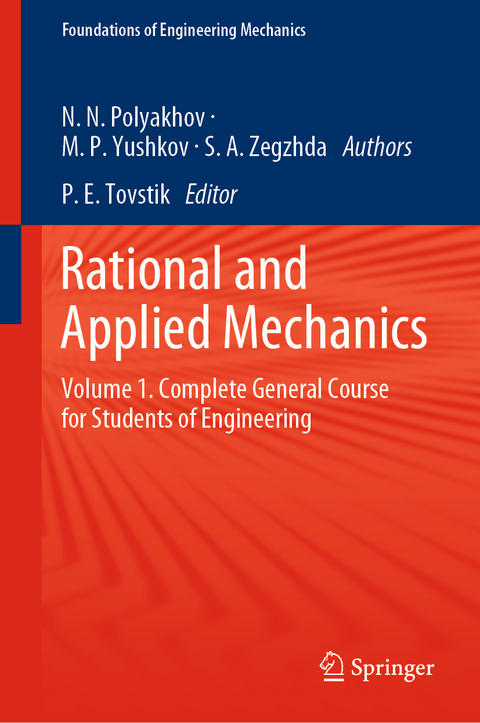 Rational and Applied Mechanics - Nikolai Nikolaevich Polyakhov, Mikhail Petrovich Yushkov, Sergey Andreevich Zegzhda