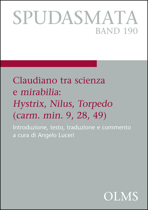 Claudiano tra scienza e mirabilia: Hystrix, Nilus, Torpedo (carm. min. 9, 28, 49) - Angelo Luceri