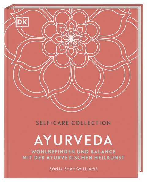 Self-Care Collection. Ayurveda - Sonja Shah-Williams