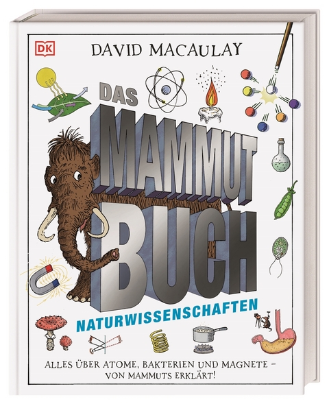 Das Mammut-Buch Naturwissenschaften - David Macaulay