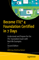 Become ITIL® 4 Foundation Certified in 7 Days - Kaiser, Abhinav Krishna