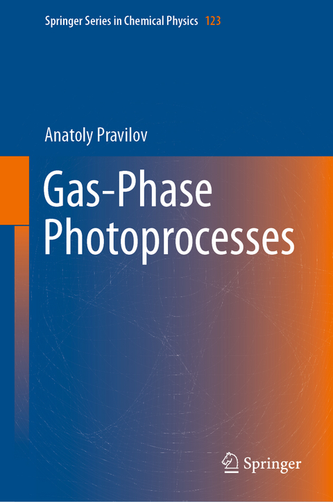 Gas-Phase Photoprocesses - Anatoly Pravilov