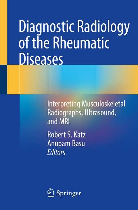 Diagnostic Radiology of the Rheumatic Diseases - 