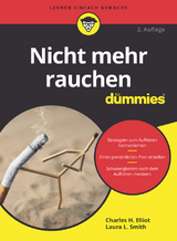 Nicht mehr rauchen für Dummies - Laura L. Smith, Charles Elliot