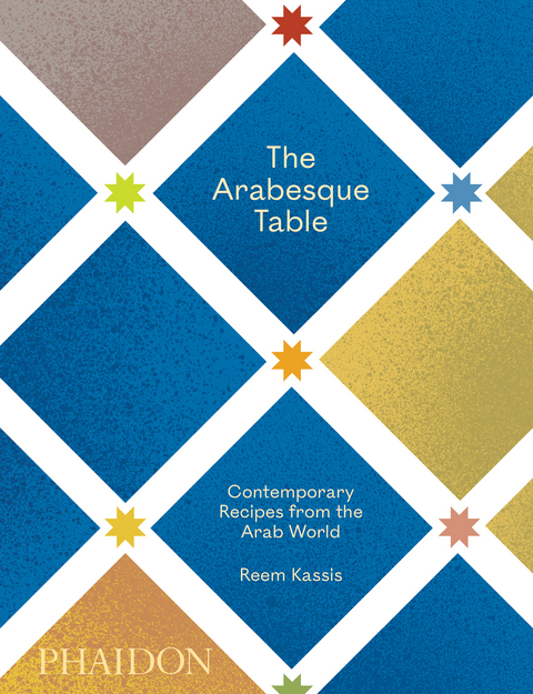 The Arabesque Table - Reem Kassis
