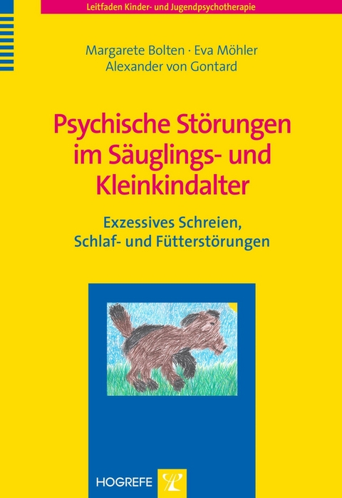 Psychische Störungen im Säuglings- und Kleinkindalter - Margarete Bolten, Eva Möhler, Alexander von Gontard
