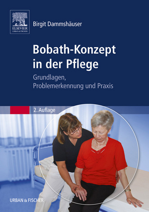 Bobath-Konzept in der Pflege -  Birgit Dammshäuser