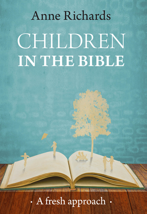Children in the Bible - Anne Richards