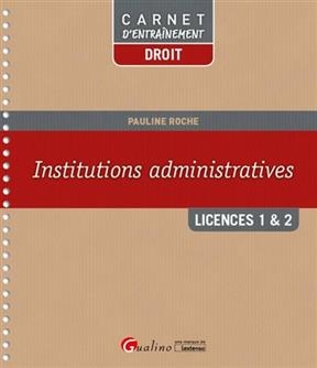 Institutions administratives : licences 1 & 2 - Pauline Roche