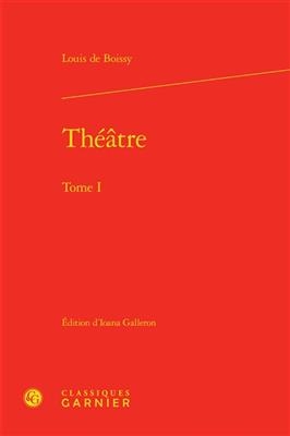 Theatre. Tome I - Louis De Boissy