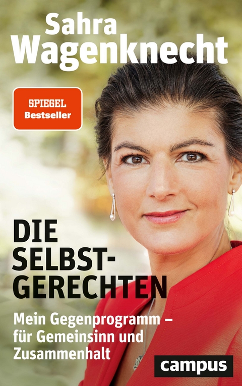 Die Selbstgerechten - Sahra Wagenknecht