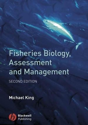 Fisheries Biology, Assessment and Management -  Michael King