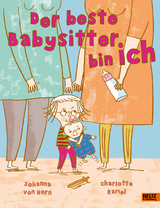 Der beste Babysitter bin ich! - Johanna von Horn