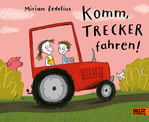 Komm, Trecker fahren! - Miriam Zedelius