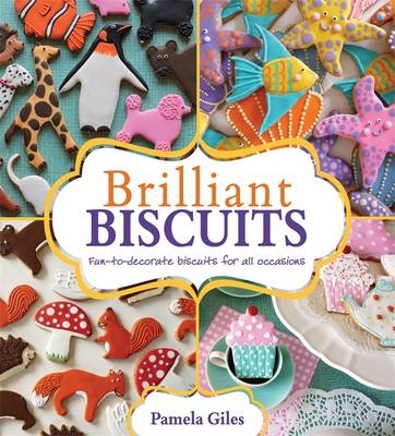 Brilliant Biscuits -  Pamela Giles