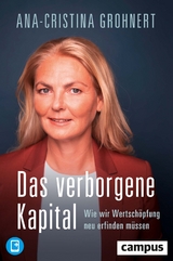 Das verborgene Kapital - Ana-Cristina Grohnert