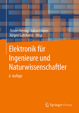 Elektronik für Ingenieure und Naturwissenschaftler - Hering, Ekbert; Endres, Julian; Gutekunst, Jürgen