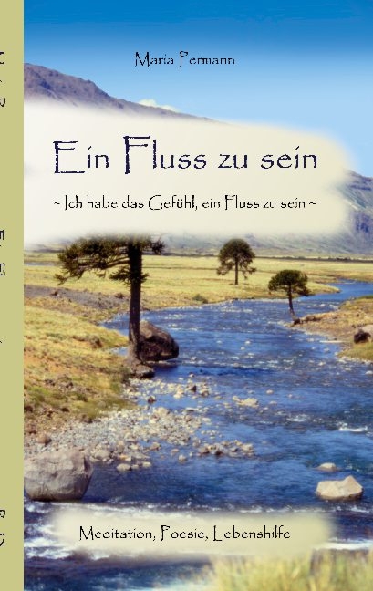 Ein Fluss zu sein - Maria Permann