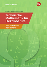 Technische Mathematik für Elektroberufe in Industrie und Handwerk - Brübach, Horst; Laubersheimer, Karl-Heinz; Schäfer, Klaus