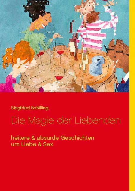 Die Magie der Liebenden - Siegfried Schilling