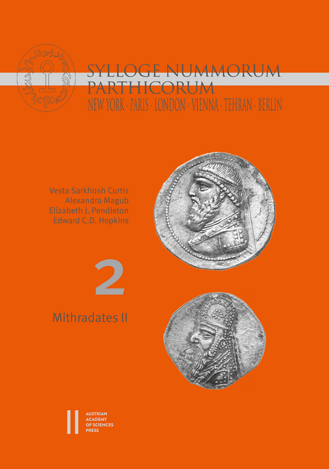 Mithradates II - Vesta Sarkhosh Curtis, Alexandra Magub, Elizabeth Joy Pendleton, Edward C. D. Hopkins