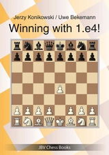 Winning with 1.e4! - Jerzy Konikowski, Uwe Bekemann