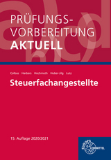 Prüfungsvorbereitung aktuell - Steuerfachangestellte - Colbus, Gerhard; Harbers, Karl; Hochmuth, Ilona; Huber-Jilg, Peter; Lutz, Karl