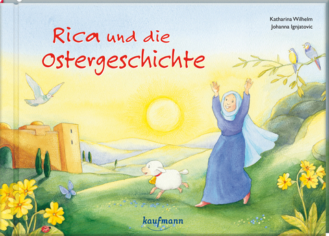 Rica und die Ostergeschichte - Katharina Wilhelm