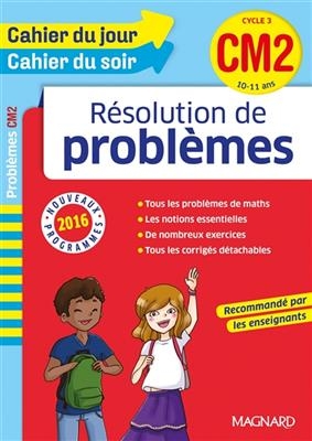 Résolution de problèmes CM2, cycle 3, 10-11 ans : nouveaux programmes 2016 - Robert Camille
