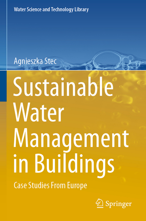 Sustainable Water Management in Buildings - Agnieszka Stec