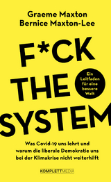 F*ck the system - Graeme Maxton, Bernice Maxton-Lee