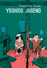 Yoshios Jugend - Yoshiharu Tsuge