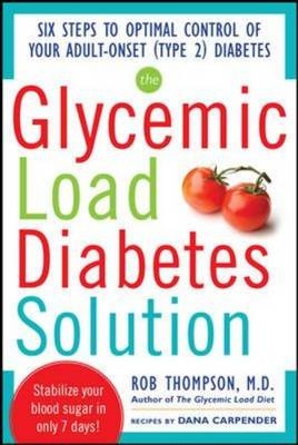 Glycemic Load Diabetes Solution -  Dana Carpender,  Rob Thompson
