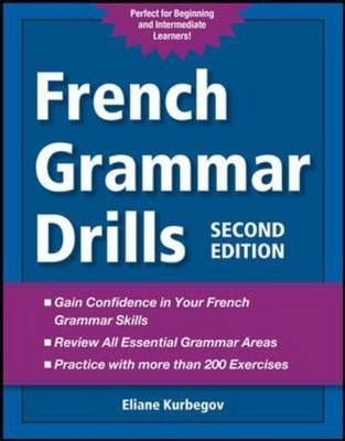 French Grammar Drills -  Eliane Kurbegov