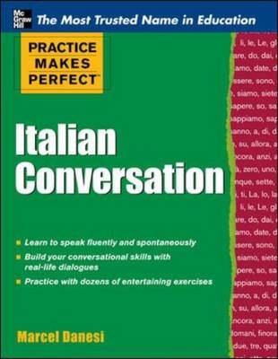 Practice Makes Perfect: Italian Conversation -  Marcel Danesi