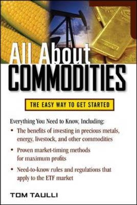 All About Commodities -  Tom Taulli