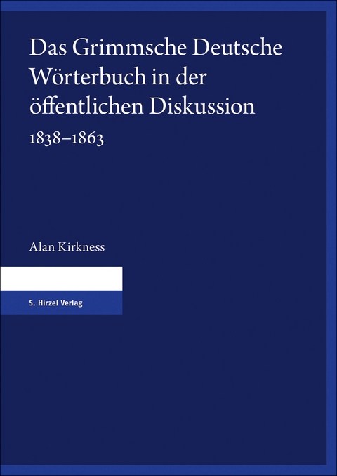 Das Grimmsche Deutsche Wörterbuch in der öffentlichen Diskussion 1838–1863