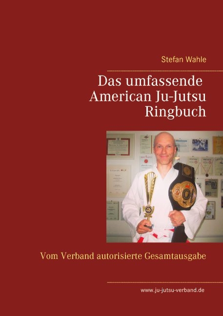 Das umfassende American Ju-Jutsu Ringbuch - Stefan Wahle