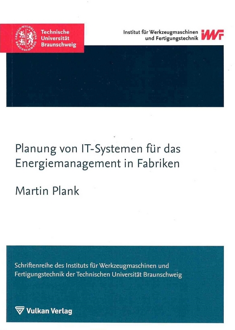 Planung von IT-Systemen für das Energiemanagement in Fabriken - Martin Plank