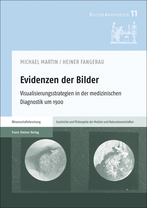 Evidenzen der Bilder - Michael Martin, Heiner Fangerau