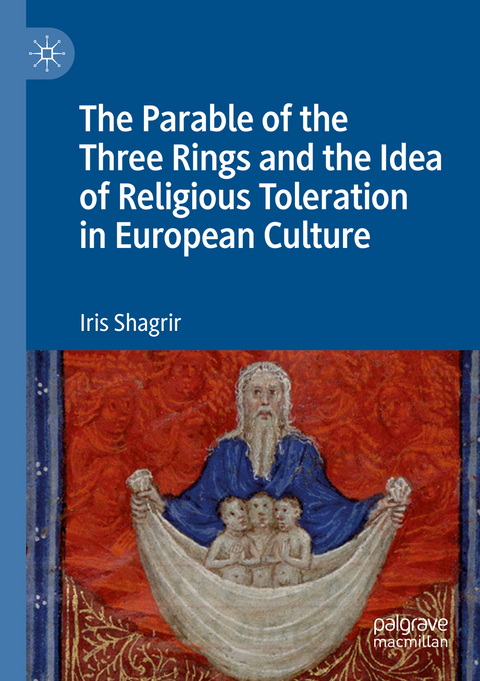 The Parable of the Three Rings and the Idea of Religious Toleration in European Culture - Iris Shagrir