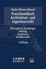 Praxishandbuch Architekten- und Ingenieurrecht - Thode, Reinhold; Thierau, Thomas; Wessel, Markus