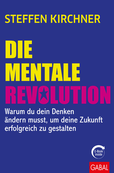 Die mentale Revolution - Steffen Kirchner