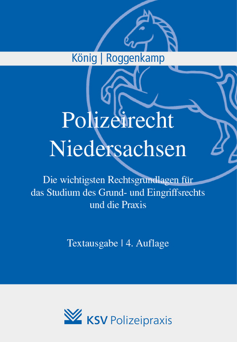 Polizeirecht Niedersachsen - Kai König, Jan D Roggenkamp