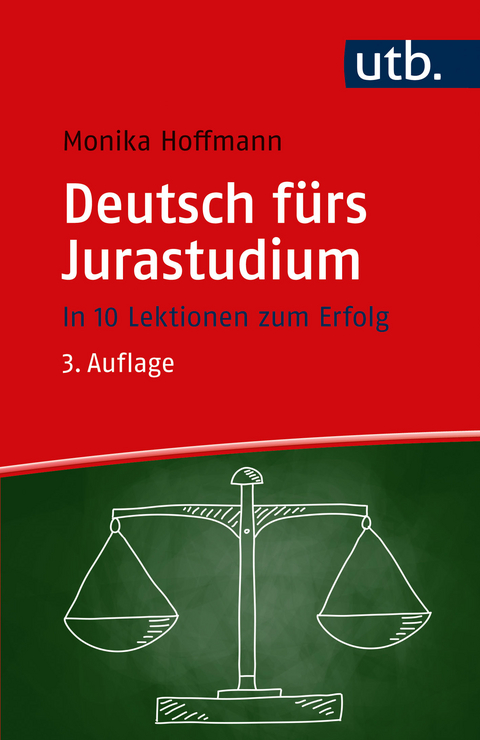 Deutsch fürs Jurastudium - Monika Hoffmann