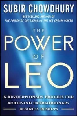 Power of LEO: The Revolutionary Process for Achieving Extraordinary Results -  Subir Chowdhury