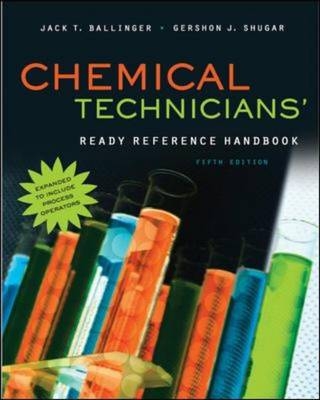 Chemical Technicians' Ready Reference Handbook, 5th Edition -  Jack T. Ballinger,  Gershon J. Shugar