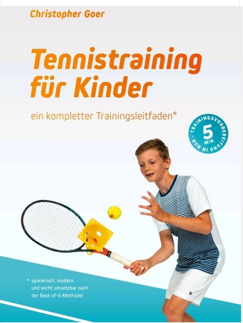 Tennistraining für Kinder - Christopher Goer, Reimar Bezzenberger