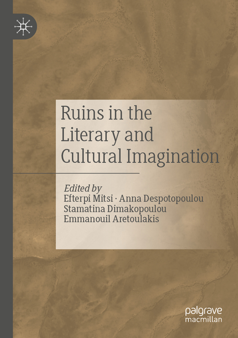 Ruins in the Literary and Cultural Imagination - 